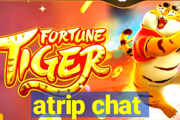 atrip chat